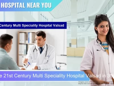 21st Century Multi Speciality Hospital Valsad located in Pincode 396001 Valsad