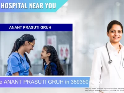 ANANT PRASUTI GRUH located in Pincode 389350 Halol