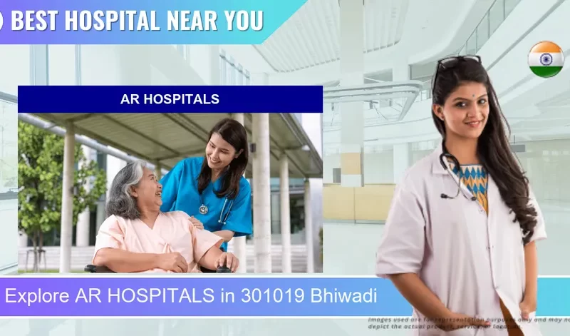 AR HOSPITALS located in Pincode 301019 Bhiwadi