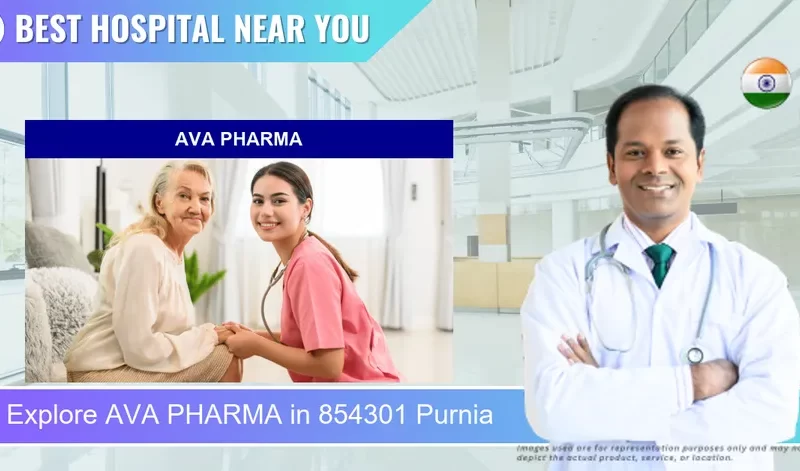 AVA PHARMA located in Pincode 854301 Purnia