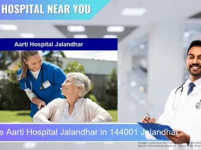 Aarti Hospital Jalandhar located in Pincode 144001 Jalandhar
