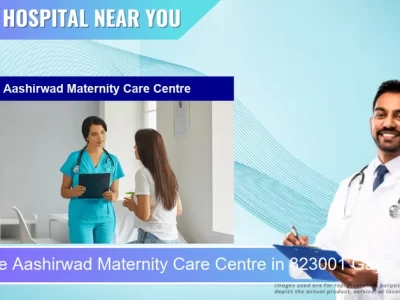 Aashirwad Maternity Care Centre located in Pincode 823001 Gaya