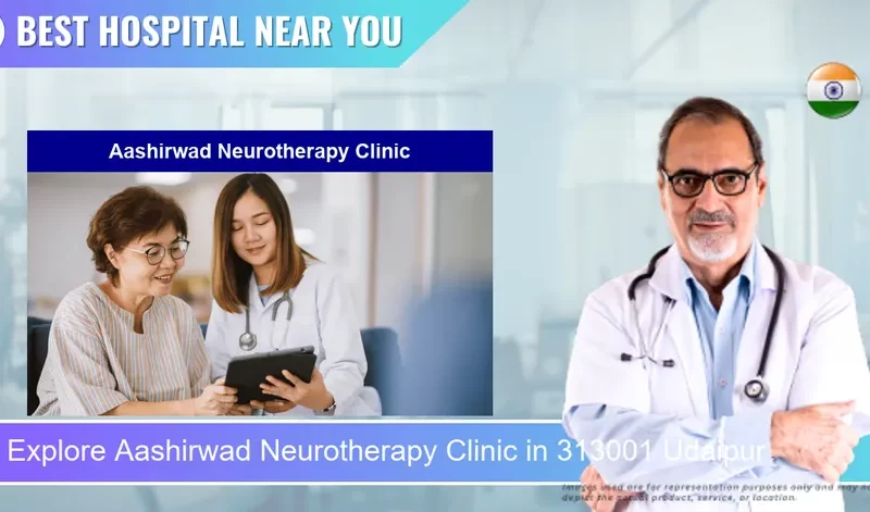 Aashirwad Neurotherapy Clinic located in Pincode 313001 Udaipur