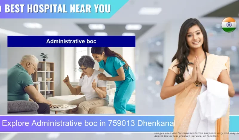 Administrative boc located in Pincode 759013 Dhenkanal