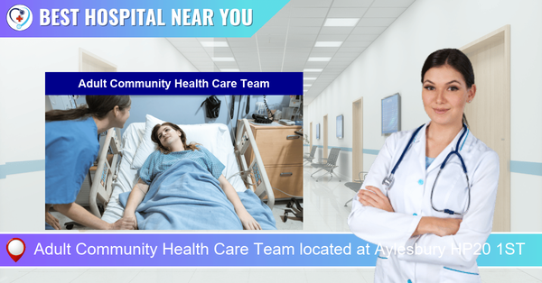 Adult Community Health Care Team located at Aylesbury HP20 1ST