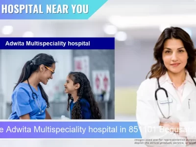 Adwita Multispeciality hospital located in Pincode 851101 Begusarai