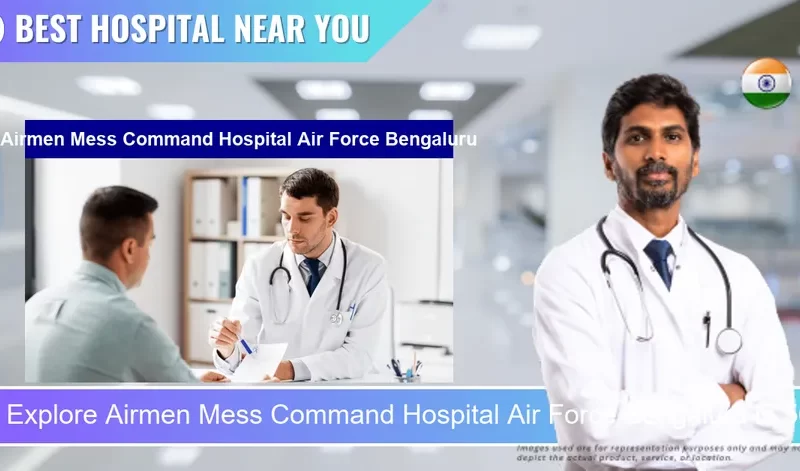 Airmen Mess Command Hospital Air Force Bengaluru located in Pincode 560007 Bengaluru