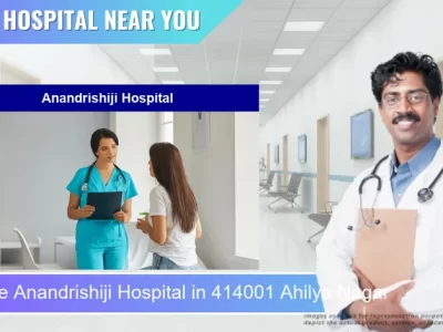 Anandrishiji Hospital located in Pincode 414001 Ahilya Nagar