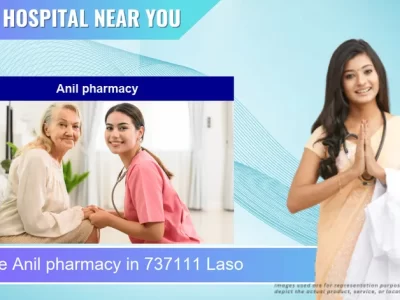 Anil pharmacy located in Pincode 737111 Laso