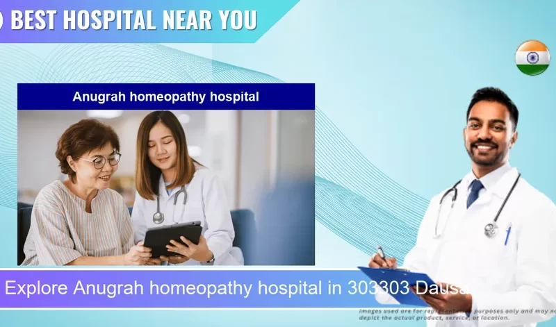 Anugrah homeopathy hospital located in Pincode 303303 Dausa