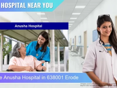 Anusha Hospital located in Pincode 638001 Erode