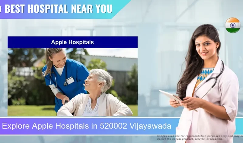 Apple Hospitals located in Pincode 520002 Vijayawada