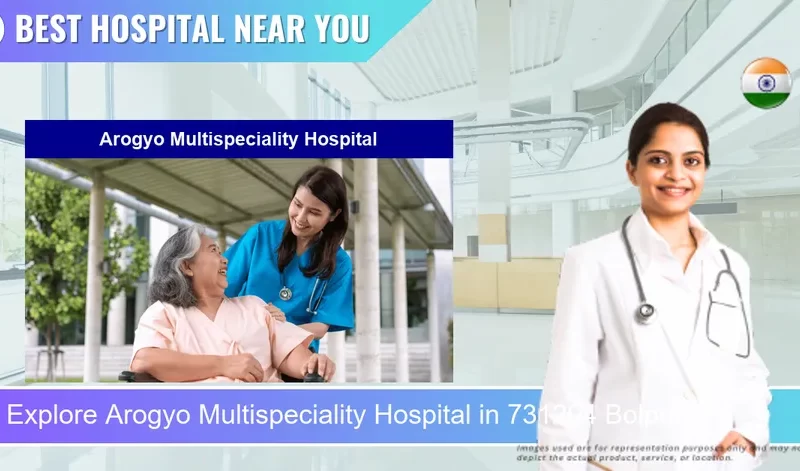 Arogyo Multispeciality Hospital located in Pincode 731204 Bolpur