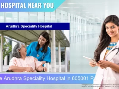 Arudhra Speciality Hospital located in Pincode 605001 Puducherry