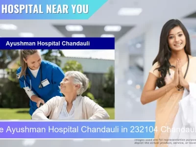 Ayushman Hospital Chandauli located in Pincode 232104 Chandauli