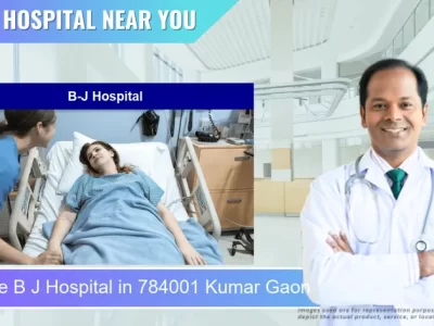 B J Hospital located in Pincode 784001 Kumar Gaon
