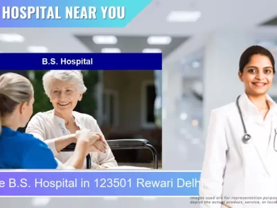 B.S. Hospital located in Pincode 123501 Rewari Delhi