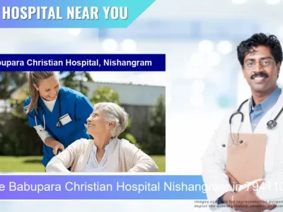 Babupara Christian Hospital Nishangram located in Pincode 794110 Chituk