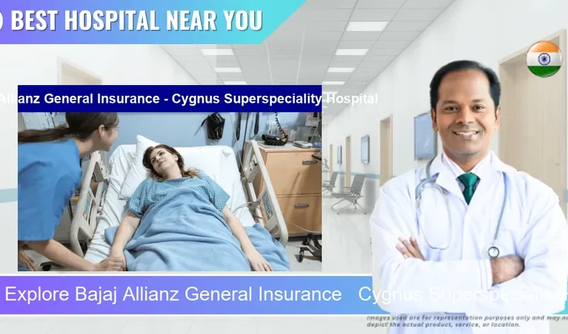Bajaj Allianz General Insurance Cygnus Superspeciality Hospital located in Pincode 123401 Kanmajra