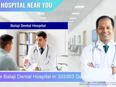 Balaji Dental Hospital located in Pincode 303303 Dausa