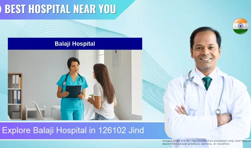 Balaji Hospital located in Pincode 126102 Jind
