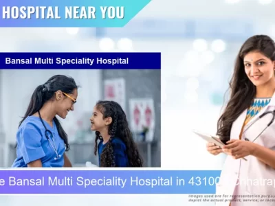 Bansal Multi Speciality Hospital located in Pincode 431003 Chhatrapati Sambhaji Nagar