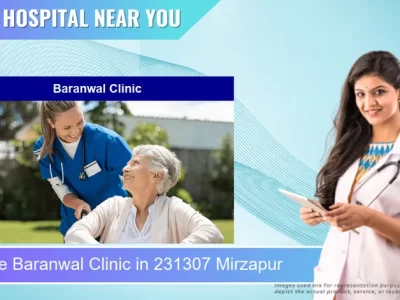 Baranwal Clinic located in Pincode 231307 Mirzapur