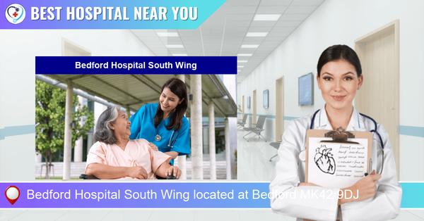 Bedford Hospital South Wing located at Bedford MK42 9DJ