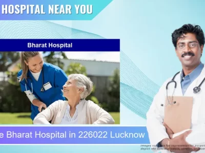 Bharat Hospital located in Pincode 226022 Lucknow