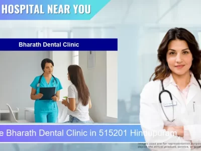 Bharath Dental Clinic located in Pincode 515201 Hindupuram