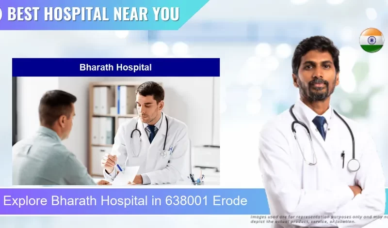 Bharath Hospital located in Pincode 638001 Erode