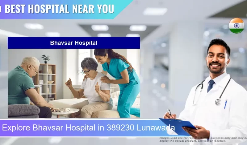 Bhavsar Hospital located in Pincode 389230 Lunawada