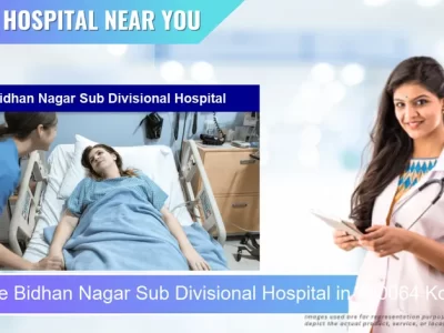 Bidhan Nagar Sub Divisional Hospital located in Pincode 700064 Kolkata