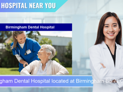Birmingham Dental Hospital located at Birmingham B5 7EG