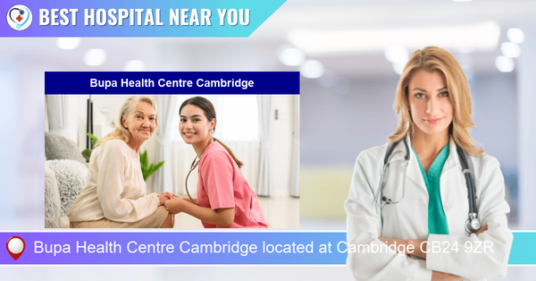 Bupa Health Centre Cambridge located at Cambridge CB24 9ZR