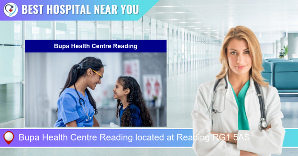 Bupa Health Centre Reading located at Reading RG1 5AS