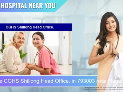CGHS Shillong Head Office. located in Pincode 793003 near Nagaland House