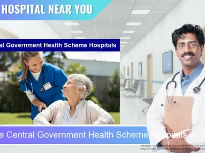 Central Government Health Scheme Hospitals located in Pincode 500006 Hyderabad