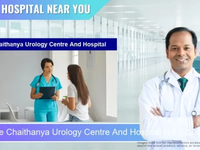 Chaithanya Urology Centre And Hospital located in Pincode 670002 Kannur