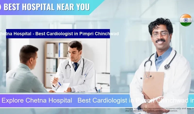 Chetna Hospital Best Cardiologist located in Pincode Pimpri Chinchwad located in Pincode 411019 Pimpri Chinchwad