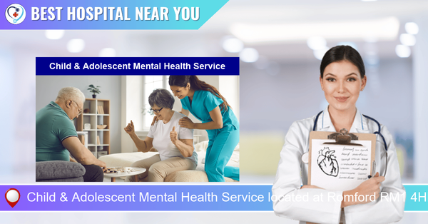 Child & Adolescent Mental Health Service located at Romford RM1 4HP