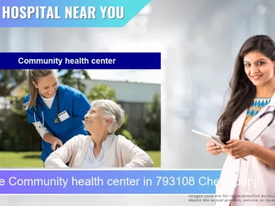 Community health center located in Pincode 793108 Cherrapunji