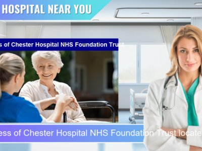 Countess of Chester Hospital NHS Foundation Trust located at Chester CH2 1UL