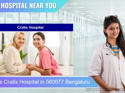 Cratis Hospital located in Pincode 560077 Bengaluru