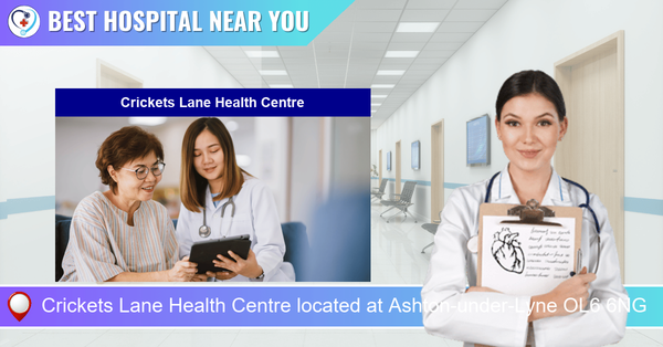 Crickets Lane Health Centre located at Ashton-under-Lyne OL6 6NG