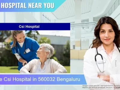 Csi Hospital located in Pincode 560032 Bengaluru