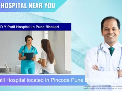 D Y Patil Hospital located in Pincode Pune Bhosari located in Pincode 411011 Pune