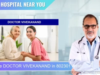 DOCTOR VIVEKANAND located in Pincode 802301 Arrah