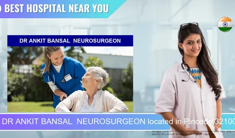 DR ANKIT BANSAL NEUROSURGEON located in Pincode 321001 Bharatpur