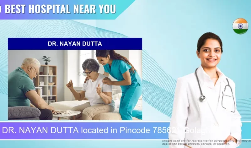 DR. NAYAN DUTTA located in Pincode 785621 Golaghat